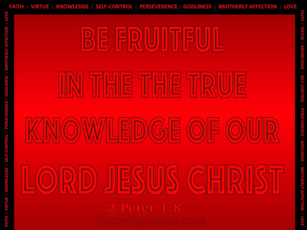 2 Peter 1:8 Be Fruitful In The Knowledge Of Christ (red)